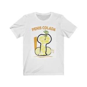 Funny Unisex Jersey Short Sleeve T-shirt - Penis Colada