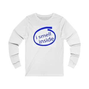 Funny Unisex Jersey Long Sleeve T-Shirt - I Smell Inside