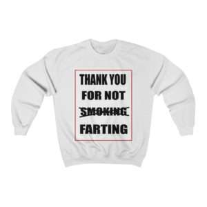 Unisex Heavy Blend™ Crewneck Sweatshirt - Thank You For Not Farting