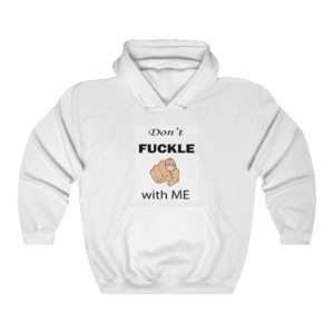 Don't Fuckle with Me Unisex Heavy Blend™ Hooded Sweatshirt