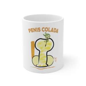 Funny Ceramic Coffee Mug 11oz - Penis Colada