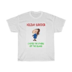 Funny Unisex Heavy Cotton T-shirt - Holiday Survivor I Voted the Others Off the Island