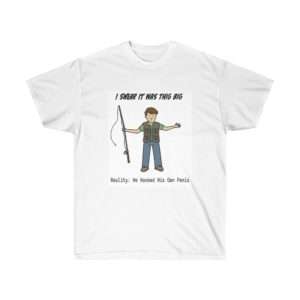 Unisex Ultra Cotton Tee - I Swear It Was This Big. Reality: He Hooked His Own Penis