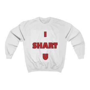 I SHART U Unisex Heavy Blend™ Crewneck Sweatshirt