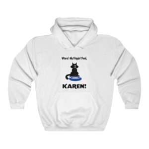 Unisex Heavy Blend™ Hoodie Sweatshirt - Where's My Friggin' Food Karen!