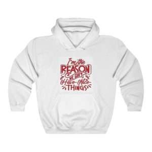 Funny Unisex Heavy Blend Hoodie Sweatshirt - I'm the Reason We Can't Have Nice Things