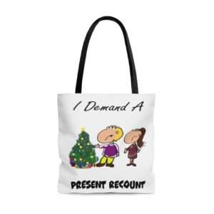I Demand a Present Recount AOP Tote Bag