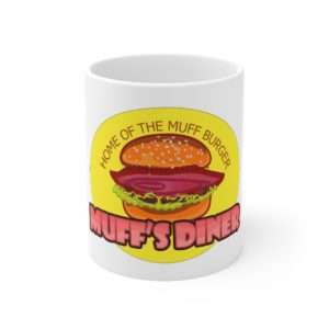 Muff's Diner: Home of the Muff Burger Ceramic Mug 11oz