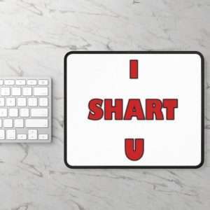 Funny Mousepad - I SHART U
