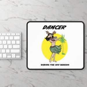 Funny Gaming Mousepad - Dancer During the Off-Season