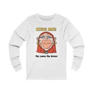 Kiss Me, the Lower the Better Unisex Jersey Long Sleeve Tee
