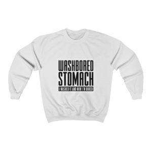 Washbored Stomach. I Washed It and Now I'm Bored. Unisex Heavy Blend™ Crewneck Sweatshirt