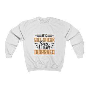 It’s Gut-Check Time & I Have Diarrhea Unisex Heavy Blend™ Crewneck Sweatshirt