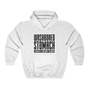 Washbored Stomach. I Washed It and Now I'm Bored. Unisex Heavy Blend™ Hooded Sweatshirt