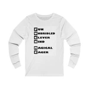 Fun Unbridled Clever Kind Magical Eager Unisex Jersey Long Sleeve Tee