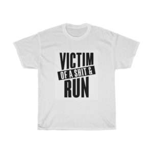 Victim Of A Shit & Run Unisex Heavy Cotton Tee