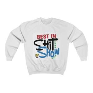 Best In Shit Show Unisex Heavy Blend™ Crewneck Sweatshirt