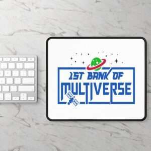 Funny Mousepad - 1st Bank of Multiverse