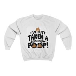 Unisex Heavy Blend™ Crewneck Sweatshirt - I’ve Just Taken a Glorious Poop!