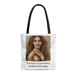 AOP Tote Bag - AI Painted a Supermodel & I Got Melania Schwarzenegger