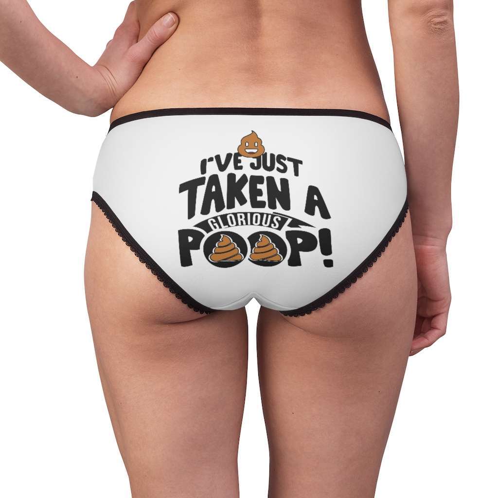 Women's Briefs – I've Just Taken a Glorious Poop!