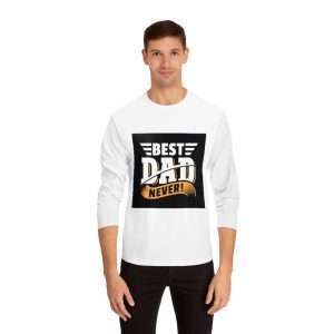 Unisex Classic Long Sleeve T-Shirt - Best Dad Never!