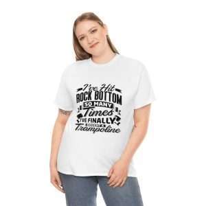 Unisex Heavy Cotton Tee - I’ve Hit Rock Bottom So Many Times I’ve Finally Bought a Trampoline