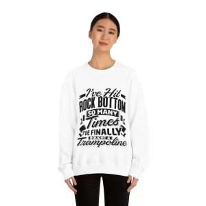 Unisex Heavy Blend™ Crewneck Sweatshirt - I’ve Hit Rock Bottom So Many Times I’ve Finally Bought a Trampoline