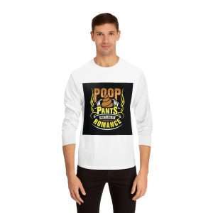 Unisex Classic Long Sleeve T-Shirt - Poop In My Pants Don’t Lead to Romance