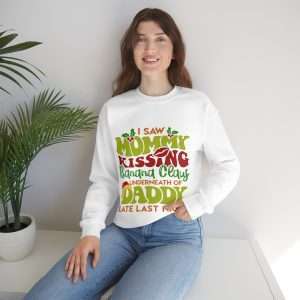 Unisex Heavy Blend™ Crewneck Sweatshirt - I Saw Mommy Kissing Banana Claus Underneath of Daddy Late Last Night