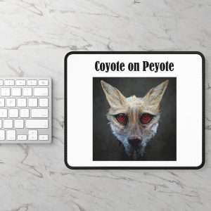 Funny Mousepad - Coyote on Peyote