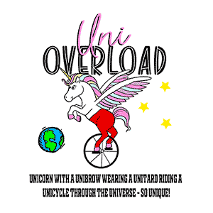 Uni Overload: Unicorn with a Unibrow Wearing a Unitard Riding a Unicycle through the Universe – so Unique!
