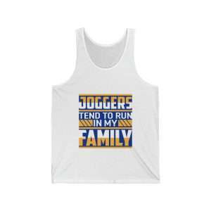 Funny Unisex Jersey Tank Top - Joggers Tend to Run in My Family