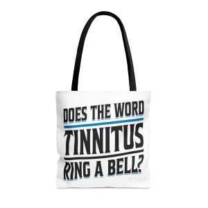 Funny Tote Bag - Does the Word Tinnitus Ring a Bell?