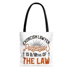 Funny Tote Bag - Exorcism Lawyer: Possession is 9/10ths of the Law