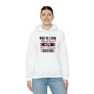 Funny Unisex Heavy Blend Hoodie Sweatshirt - What Do I Think about Guns? Now, That’s a Loaded Question.