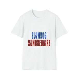 Funny Unisex Soft-Style T-Shirt - Slumdog Hundredaire