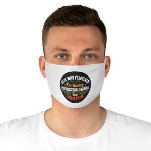 Funny Fabric Facemask - Heck with Turducken I’m Having Ostriturduckenquailhummingbird for Thanksgiving