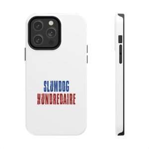 Funny Tough Cellphone Case - Slumdog Hundredaire
