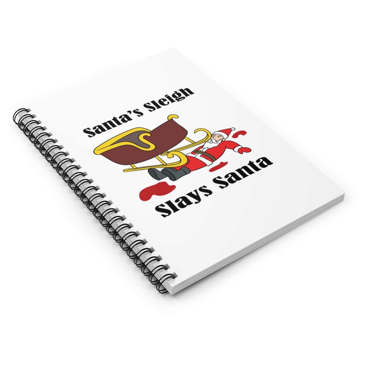 Funny Spiral Notebook with Ruled Lines – Santa’s Sleigh Slays Santa ...